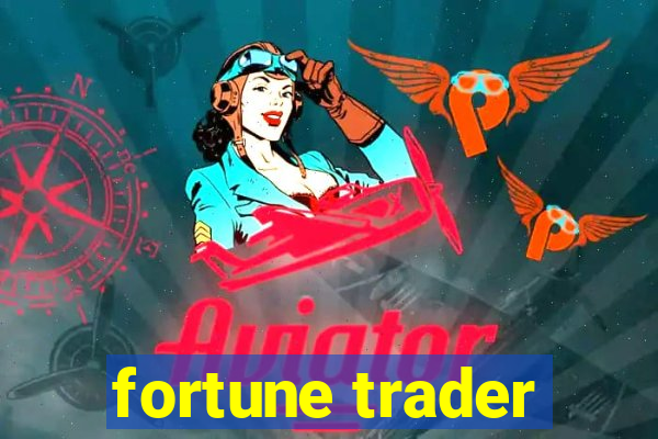 fortune trader